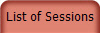 List of Sessions